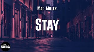 Mac Miller - Stay (lyrics)