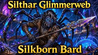 Silthar Glimmerweb - Silkborn Bard