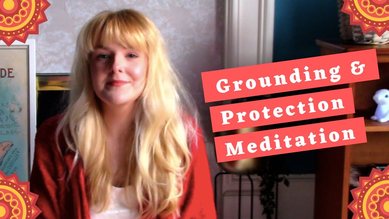 Powerful Grounding & Protection Meditation | Protect yourself - YouTube