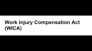 Employment Agency CEI Course # 7 - The Work Injury Compensation Act (WICA)