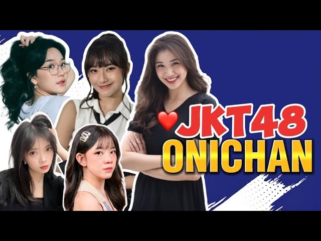 JKT48 ONICHAN class=