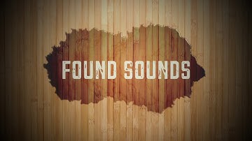 HOUSE Music: 1. Found Sounds