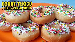 Donat terigu 1 telur tanpa mixser, ekonomis irit bahan - Durasi: 11.38. 
