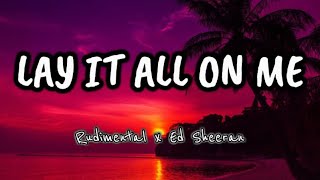 Lay It All On Me - Rudimental Ft. Ed Sheeran (Official Lyrics) #edsheeran #rudimental #lyrics #fyp