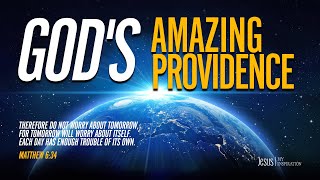 The Amazing Providence of God!