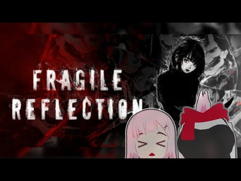 【バ美肉】ﾎﾗｹﾞ【Fragile Reflection #1】