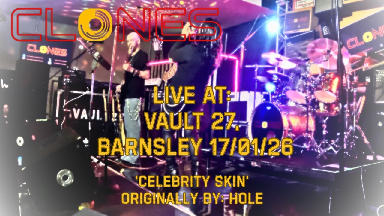 Celebrity Skin – Hole Cover | LIVE Debut | CLONES at Vault 27 Barnsley