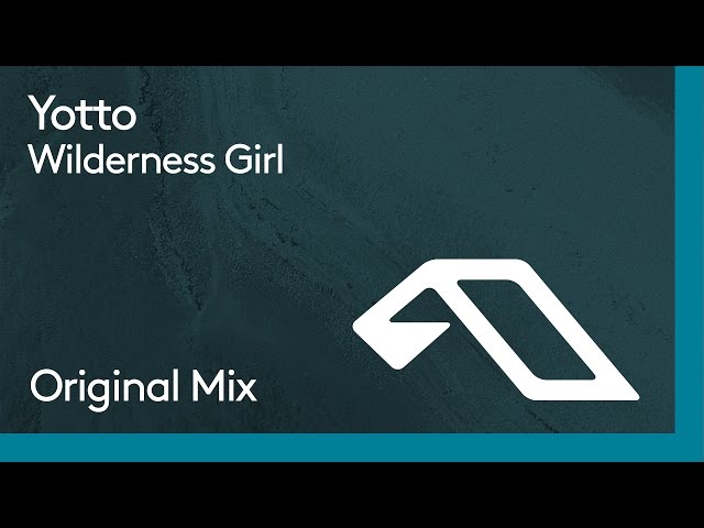 Yotto - Wilderness Girl