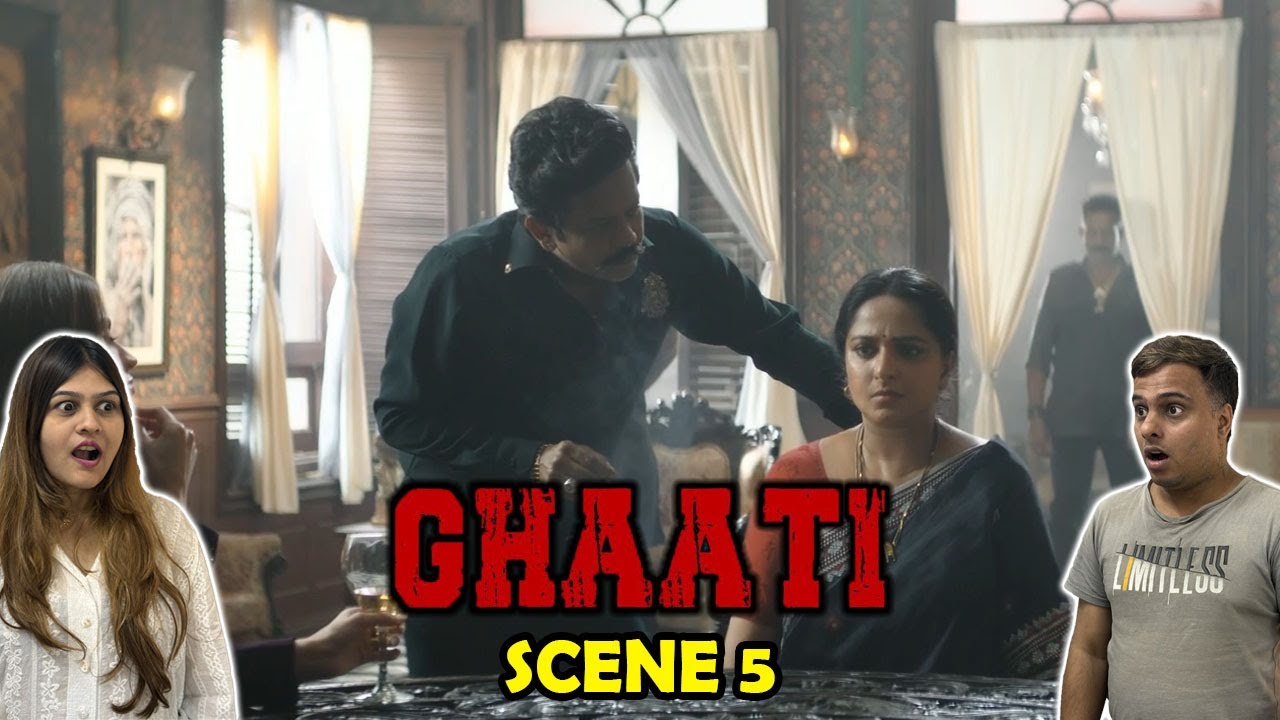 Ghaati Scene 5 Reaction