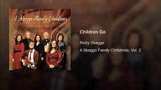 Children Go Where I Send Thee -- Ricky Skaggs chords