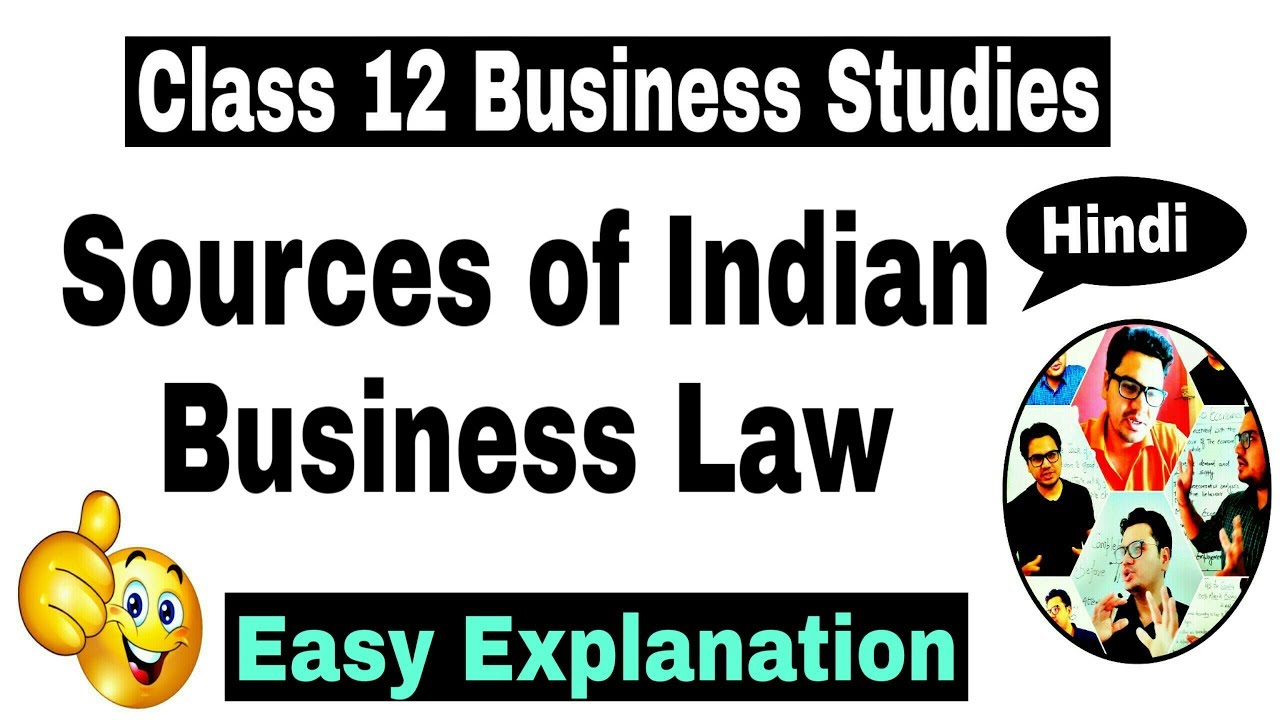 Video 41 Sources of Indian Business Law By Sunil Adhikari