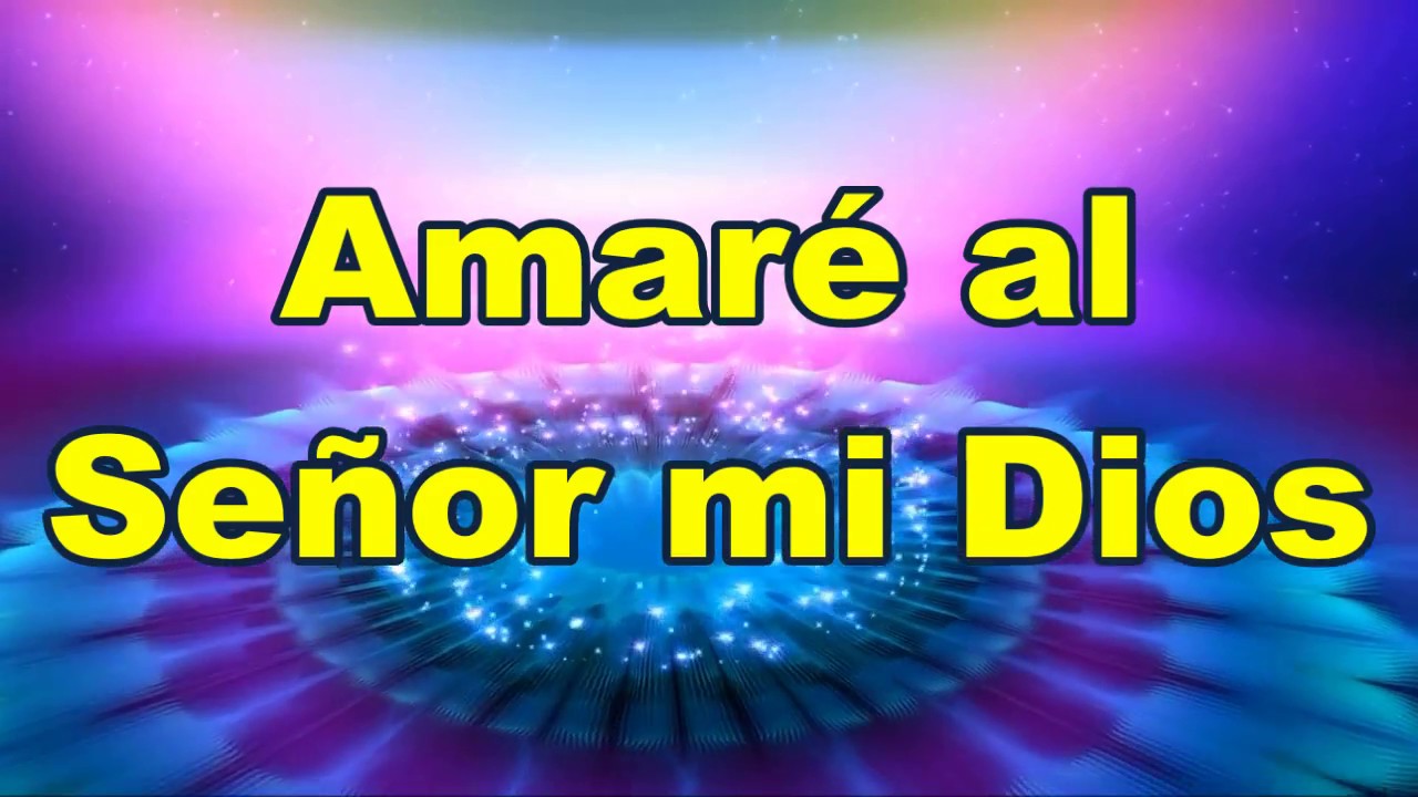 Amaré al Señor mi Dios - Marcos Witt - YouTube