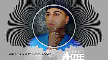 Ahzee & Munar feat. J. Yolo -  Rocket (Radio Edit)