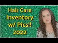 Hair Care Inventory WITH PICTURES!!! 2022 | Jessica Lee