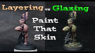Layering versus Glazing - Miniature Painting Techniques Explained