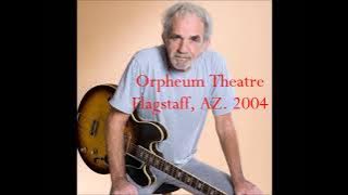 JJ CALE Live at Orpheum Theatre, Flagstaff, AZ. 2004/07/12 (Full Concert)