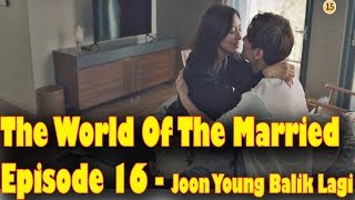 THE WORLD OF THE MARRIED EPISODE 16 SUB INDO - ENDING SEASON