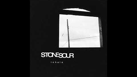 Stone Sour - Inhale