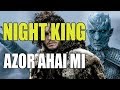 Çılgın Teori! Night King Azor Ahai Mı?