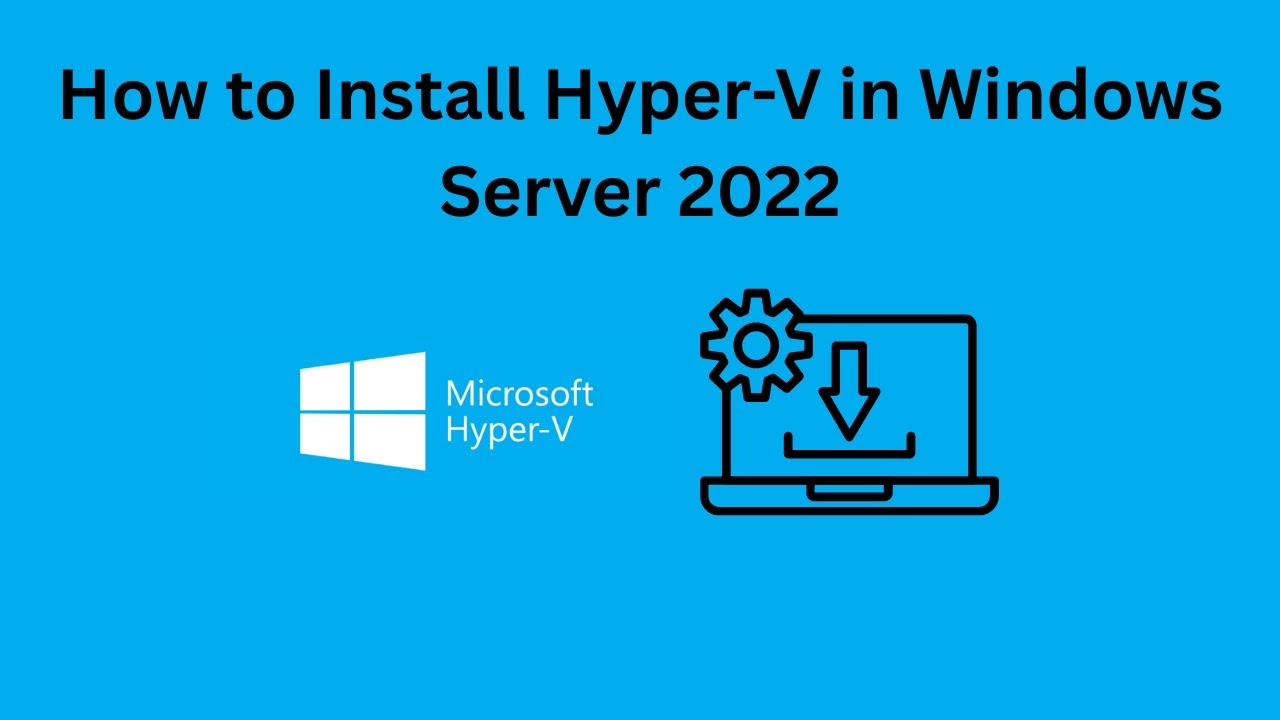 How to Install Hyper‑V on Windows Server 2022  Step‑by‑Step Tutorial | Virtualization