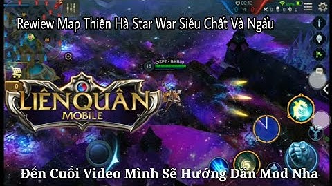 Rewiew Và Hướng Dẫn Mod Map Thiên Hà ( Star War ) Chất Và Ngầu - Moba Gaming