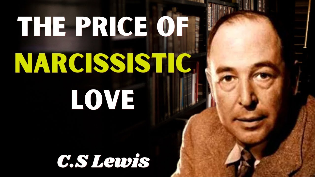Victim of Narcissism: The Path to Healing - C. S Lewis - YouTube