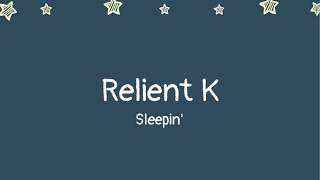 relient k - sleepin' (lyrics)