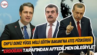Chpli Deniz Yücel Milli Eğitim Bakanına Ateş Püskürdü: \