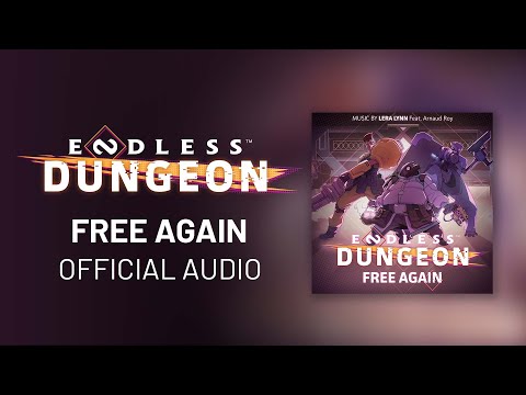 "FREE AGAIN" by Lera Lynn - From the ENDLESS™ Dungeon Original Soundtrack