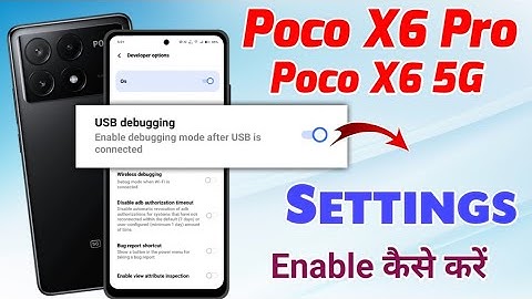 poco x6 pro me usb debugging kaise kare !! poco x6 me usb debugging kaise kare !! poco x6 pro