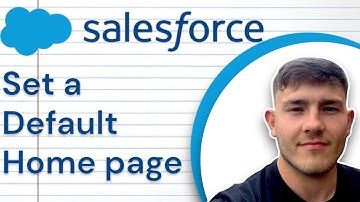 How to Set a Default Home Page in Salesforce (2025 Guide)