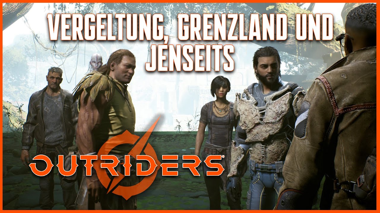 Outriders Gameplay Story Mission: Vergeltung, Grenzland & Jenseits Deutsch Part 14