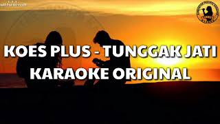 Karaoke Koes Plus - Tunggak Jati