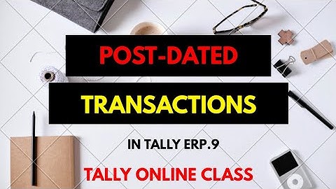 B.com 4th sem: Post dated Transactions in Tally.erp9/computerized accounting system/s.no-18