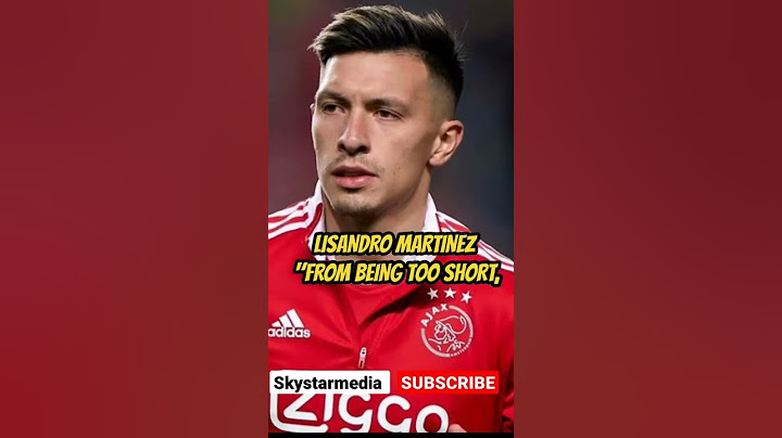 Lisandro Martinez from being too short to Man utd player