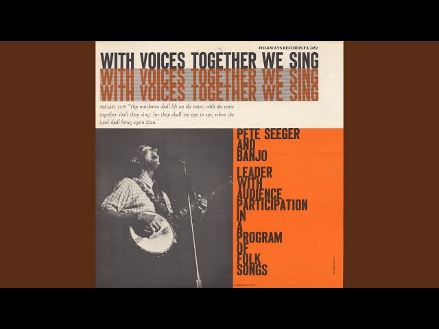 Pete Seeger - Wasn't That a Time