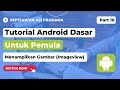Tutorial Android Dasar (Kotlin) untuk Pemula - Part 10. Menampilkan Gambar (ImageView)