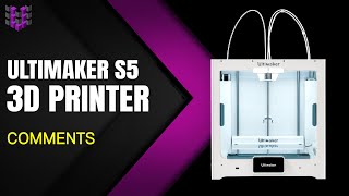 U3DPS | Ultimaker S5 Pro Bundle | Comments from the Ultimaker R&D Team