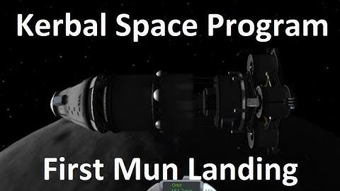 Kerbal Space Program - First Mun Landing - Demonstration