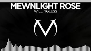 [Electronic] - Mewnlight Rose - willingless [Free Download]