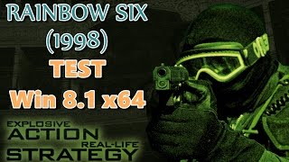 Rainbow Six 1 on Win 8.1 x64 (Test Play)