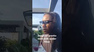 Daughter pranks mom with spider filter 🔥(WATCH TO THE END)
