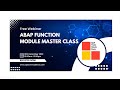 ABAP Function Module Master Class | 10th December - 2022 | Learn about ABAP Function Module