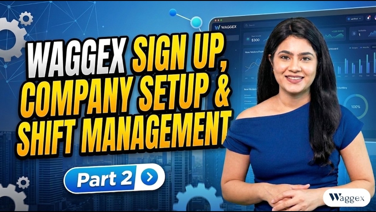 Waggex Setup Guide – Part 2 | Sign Up, Company Setup & … — Transcript