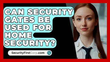 Can Security Gates Be Used For Home Security? - SecurityFirstCorp.com