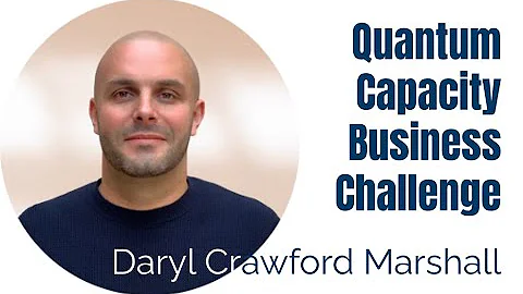59 Quantum Capacity Business Challenge - Daryl Cra...