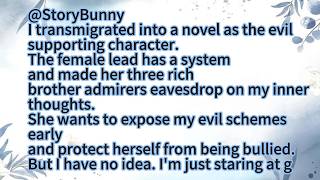 I transmigrated into a novel as the evil supporting character.