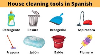 House Cleaning Tools in Spanish.