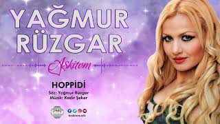 Yağmur Rüzgar /  Hoppidi