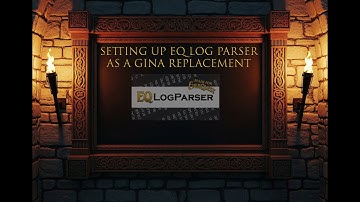 Setting up EQ Log Parser as a GINA Replacement